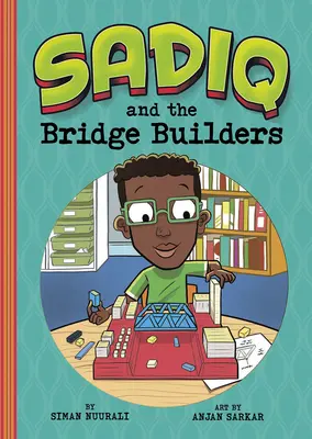 Sadiq a stavitelé mostů - Sadiq and the Bridge Builders