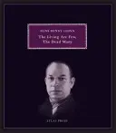 Živých je málo, mrtvých mnoho - vybrané dílo Hanse Hennyho Jahnna - Living Are Few, The Dead Many - Selected Works of Hans Henny Jahnn