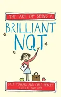Umění být geniální Nqt - The Art of Being a Brilliant Nqt