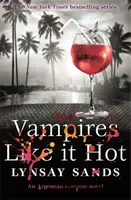 Upíři to rádi horké - Kniha dvacátá osmá - Vampires Like It Hot - Book Twenty-Eight