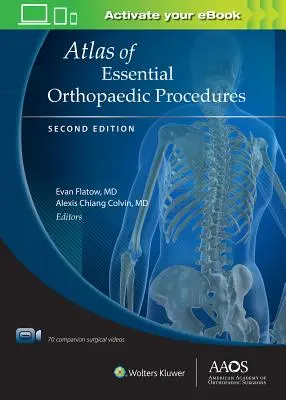 Atlas základních ortopedických postupů, druhé vydání: Vydání druhé: tištěná verze + e-kniha s multimédii - Atlas of Essential Orthopaedic Procedures, Second Edition: Print + eBook with Multimedia