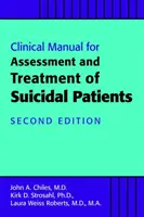Klinická příručka pro hodnocení a léčbu pacientů se sebevražednými sklony - Clinical Manual for the Assessment and Treatment of Suicidal Patients