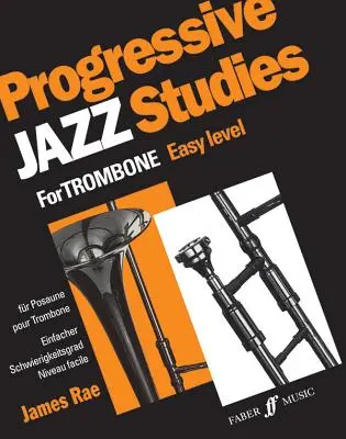 Progresivní jazzové studie pro trombon, Bk 1 - Progressive Jazz Studies for Trombone, Bk 1