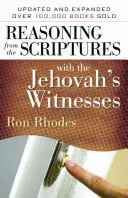 Uvažování na základě Písma se svědky Jehovovými - Reasoning from the Scriptures with the Jehovah's Witnesses