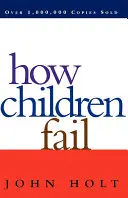 Jak děti selhávají - How Children Fail