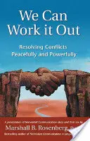 Můžeme to vyřešit: Řešení konfliktů mírovou cestou a silou: Jak se domluvit? - We Can Work It Out: Resolving Conflicts Peacefully and Powerfully