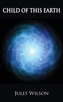 Dítě této Země - Child of this Earth