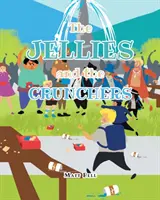 Želé a chrchláci (The Jellies and the Crunchers) - The Jellies and the Crunchers