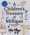 Dětská pokladnice Milligana - klasické příběhy a básně Spika Milligana - Children's Treasury of Milligan - Classic Stories and Poems by Spike Milligan