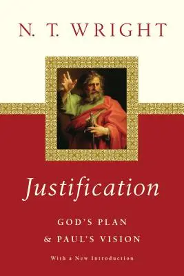 Ospravedlnění: Boží plán Pavlova vize - Justification: God's Plan Paul's Vision