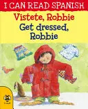 Vstete, Robbie / Oblékni se, Robbie - Vstete, Robbie / Get Dressed, Robbie