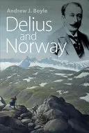 Delius a Norsko - Delius and Norway