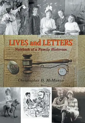 Životy a dopisy: Zápisník rodinného historika - Lives and Letters: Notebook of a Family Historian