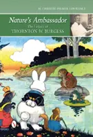 Velvyslanec přírody: Burgessův odkaz (The Legacy of Thornton W. Burgess) - Nature's Ambassador: The Legacy of Thornton W. Burgess