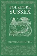 Lidové pověsti Sussexu - Folklore of Sussex