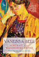 Vanessa Bellová: Portrét umělkyně z Bloomsbury - Vanessa Bell: Portrait of the Bloomsbury Artist
