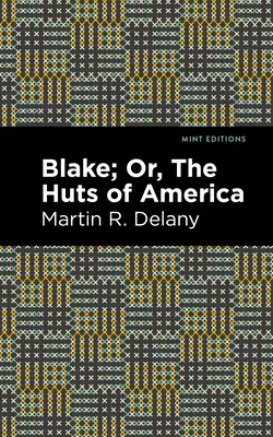 Blake; aneb, Chaty Ameriky - Blake; Or, the Huts of America