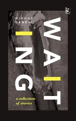 Čekání: Sbírka příběhů - Waiting: A Collection of Stories