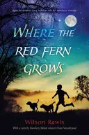 Kde roste červené kapradí - Where the Red Fern Grows