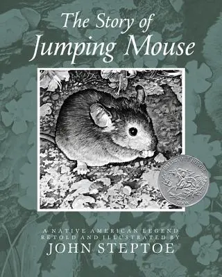 Příběh skákající myši: Legenda o indiánech - The Story of Jumping Mouse: A Native American Legend