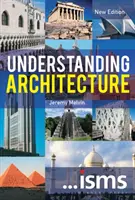 Pochopení architektury - nové vydání (Melvin Jeremy (South Bank University UK)) - Understanding Architecture New Edition (Melvin Jeremy (South Bank University UK))