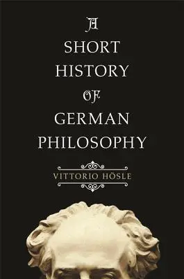 Stručné dějiny německé filozofie - A Short History of German Philosophy