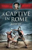 Zajatec v Římě - A Captive in Rome