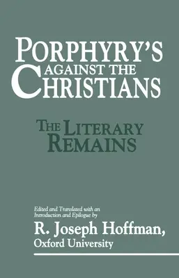 Porfyr je proti křesťanům - Porphyry's Against the Christians