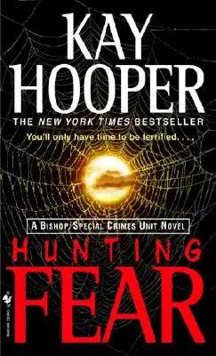 Lov na strach: Román z prostředí biskupské jednotky pro zvláštní zločiny - Hunting Fear: A Bishop/Special Crimes Unit Novel