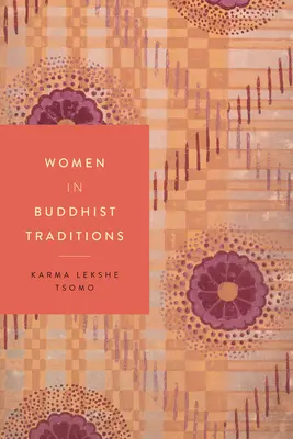 Ženy v buddhistických tradicích - Women in Buddhist Traditions