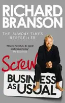 Kašlu na obvyklé podnikání - Screw Business as Usual