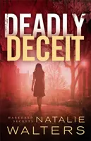Smrtící podvod - Deadly Deceit