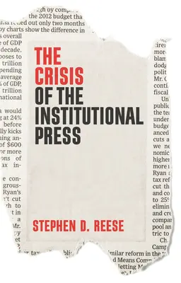 Krize institucionálního tisku - The Crisis of the Institutional Press