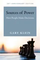 Zdroje moci, 20. výroční vydání: Jak se lidé rozhodují - Sources of Power, 20th Anniversary Edition: How People Make Decisions