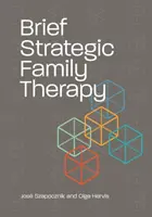 Krátká strategická rodinná terapie - Brief Strategic Family Therapy