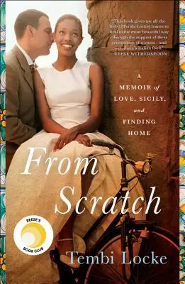 Od nuly: Vzpomínky na lásku, Sicílii a hledání domova - From Scratch: A Memoir of Love, Sicily, and Finding Home