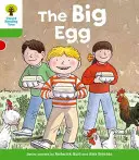 Oxford Reading Tree: Level 2: First Sentences: The Big Egg: The Oxford Reading: 2. - Oxford Reading Tree: Level 2: First Sentences: The Big Egg