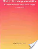 Moderní německá výslovnost: Úvod pro anglicky mluvící - Modern German Pronunciation: An Introduction for Speakers of English