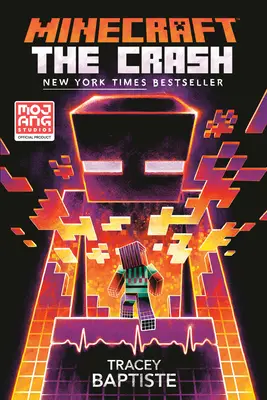 Minecraft: The Crash: Crash: Oficiální román o Minecraftu - Minecraft: The Crash: An Official Minecraft Novel