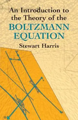 Úvod do teorie Boltzmannovy rovnice - An Introduction to the Theory of the Boltzmann Equation