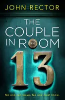Pár v pokoji č. 13 - Nejnapínavější thriller, který letos budete číst! - Couple in Room 13 - The most gripping thriller you'll read this year!