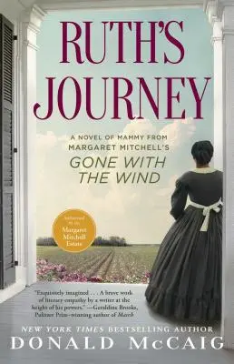 Ruthina cesta: A Novel of Mammy from Margaret Mitchell's Gone with the Wind (Román o mamince z knihy Margaret Mitchellové Gone with the Wind) - Ruth's Journey: A Novel of Mammy from Margaret Mitchell's Gone with the Wind