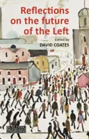 Úvahy o budoucnosti levice - Reflections on the Future of the Left