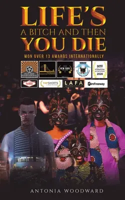 Život je mrcha a pak umřeš - Life's a Bitch and Then You Die