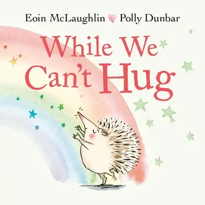 Zatímco se nemůžeme obejmout - While We Can't Hug