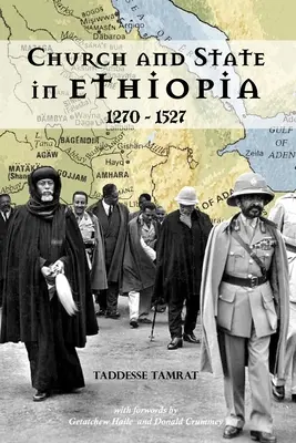Církev a stát v Etiopii: 1270 - 1527 - Church and State in Ethiopia: 1270 - 1527