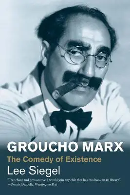 Groucho Marx: Komedie existence - Groucho Marx: The Comedy of Existence