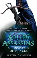 Spojenci a vrazi: Vampýři: Spiknutí knížat - číslo 2 v sérii - Allies & Assassins: A Conspiracy of Princes - Number 2 in series