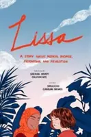 Lissa: Příběh o lékařském příslibu, přátelství a revoluci - Lissa: A Story about Medical Promise, Friendship, and Revolution