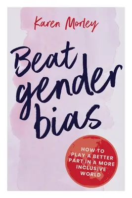 Porazit genderové předsudky - Beat Gender Bias